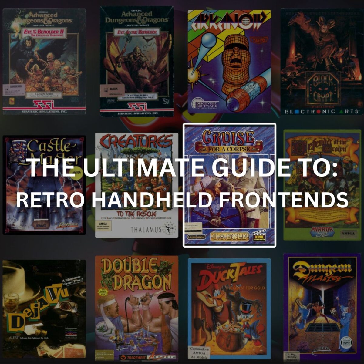 The Ultimate Guide to Retro Handheld Front-Ends
